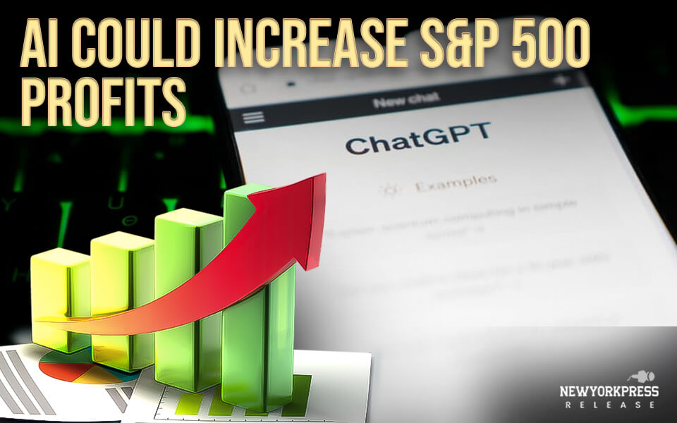 Goldman Sachs: AI could increase S&P 500 profits by 30% over the next decade.