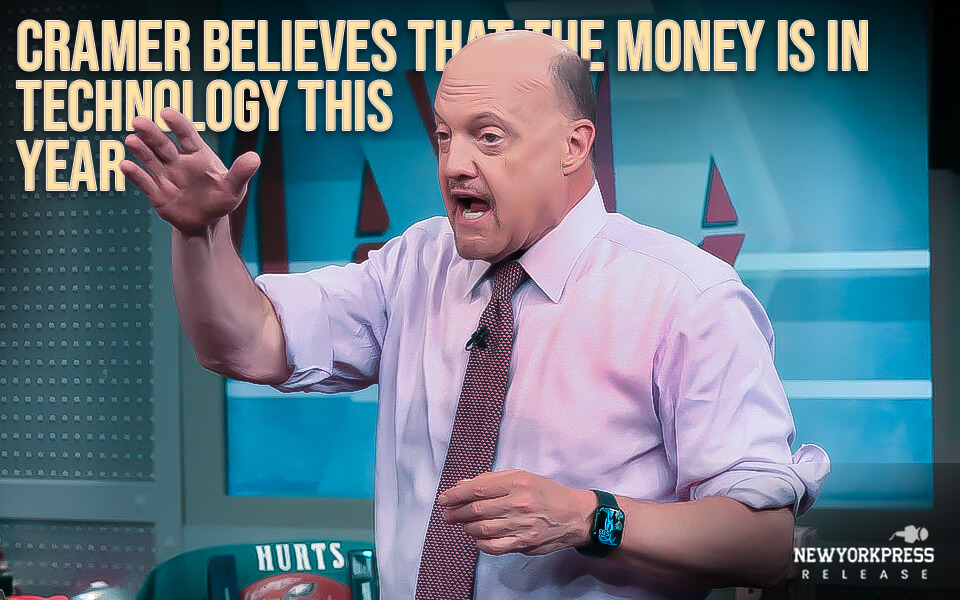 Cramer believes that the money is in technology this year, and that any other sector should be avoided.