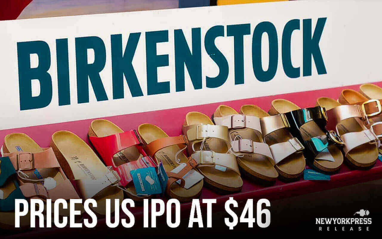 Birkenstock’s US IPO is priced at $46 per share.