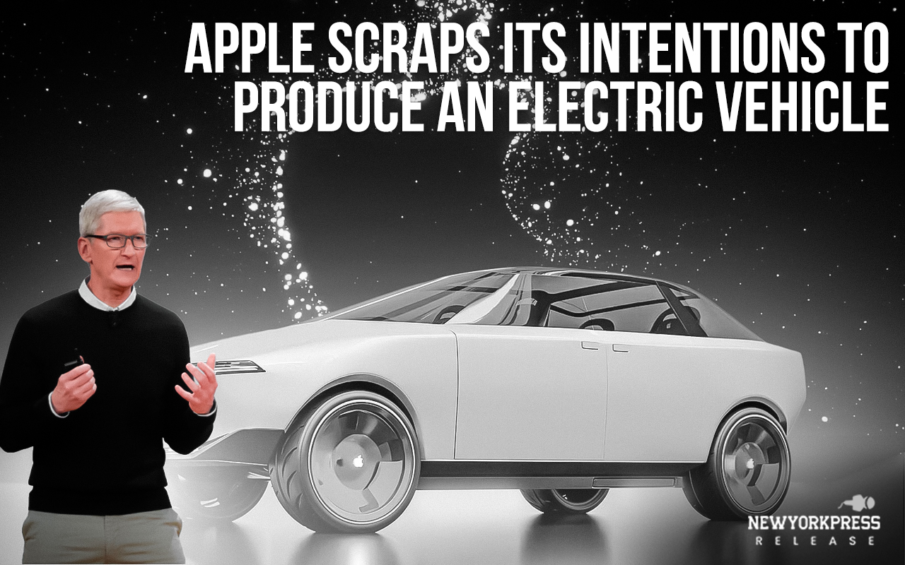 Apple scraps its intentions to produce an electric vehicle